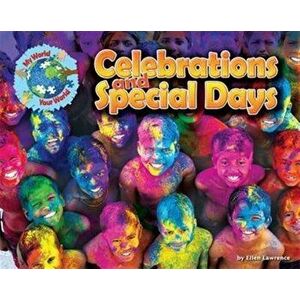Celebrations and Special Days, Paperback - Ellen Lawrence imagine