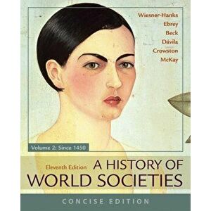 History of World Societies, Concise, Volume 2, Paperback - Clare Haru Crowston imagine