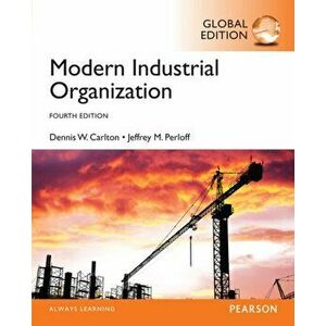 Modern Industrial Organization, Global Edition, Paperback - Jeffrey M. Perloff imagine