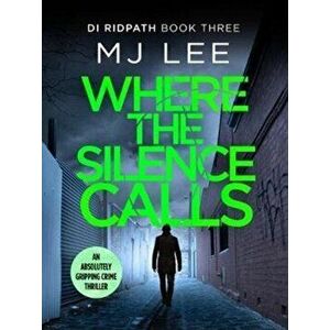 Where the Silence Calls, Paperback - M J Lee imagine