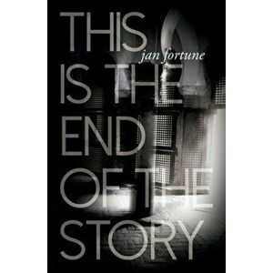 The End of the Story, Paperback imagine