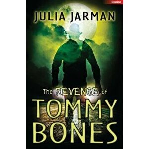 Revenge of Tommy Bones, Paperback - Julia Jarman imagine
