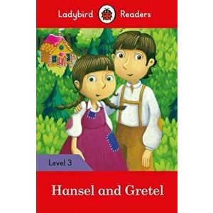 Hansel and Gretel - Ladybird Readers Level 3, Paperback - *** imagine