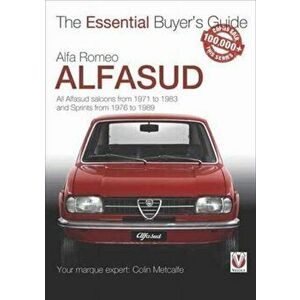 Alfa Romeo Alfasud. All Saloon Models from 1971 to 1983 & Sprint Models from 1976 to 1989, Paperback - Colin Metcalfe imagine