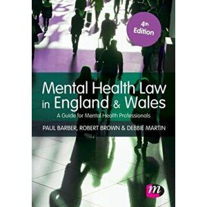 Mental Health Law in England and Wales. A Guide for Mental Health Professionals, Paperback - Debbie Martin imagine