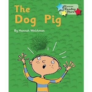 Dog Pig. Phonics Phase 2, Paperback - Hannah Welchman imagine