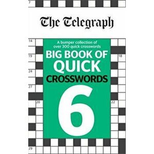 Telegraph Big Book of Quick Crosswords 6, Paperback - *** imagine