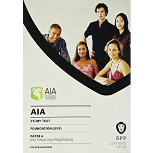 AIA 6 Information Processing. Study Text, Paperback - *** imagine