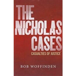 Nicholas Cases. Casualties of Justice, Hardback - Bob Woffinden imagine