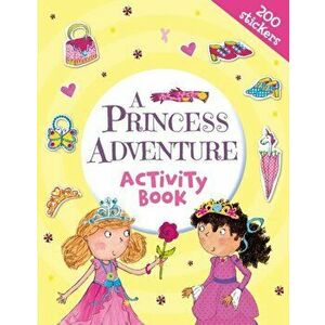 Princess Adventure Activity Book, Paperback - Heather Heyworth imagine