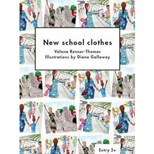 New School Clothes, Paperback - Valona Renner-Thomas imagine
