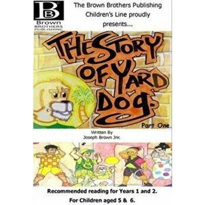 Story of Yard Dog Picture Book for Years 1 & 2, Paperback - Joseph, Jr. Brown imagine