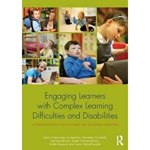 Engaging Learners with Complex Learning Difficulties and Disabilities. A resource book for teachers and teaching assistants, Paperback - Jane Thistlet imagine