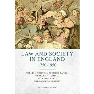 Law and Society in England 1750-1950, Paperback - Paul Mitchell imagine