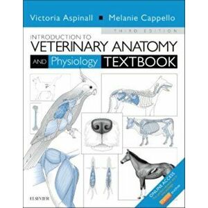 Introduction to Veterinary Anatomy and Physiology Textbook, Paperback - Melanie Cappello imagine