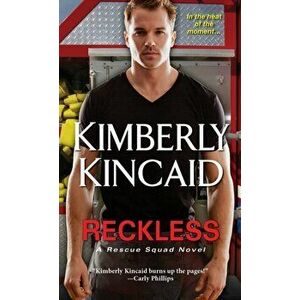Reckless, Paperback - Kimberly Kincaid imagine