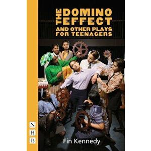 Domino Effect and other plays for teenagers, Paperback - Fin Kennedy imagine