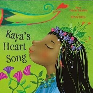 Kaya's Heart Song, Paperback - Diwa Tharan Sanders imagine