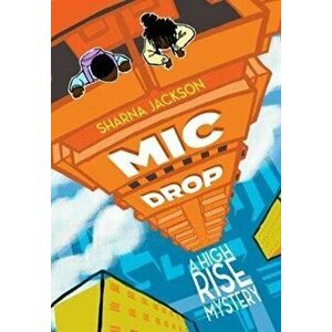 Mic Drop, Paperback - Sharna Jackson imagine