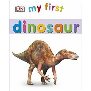My First Dinosaur, Board book - *** imagine