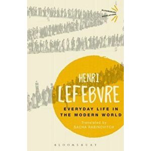 Everyday Life in the Modern World, Paperback - Henri Lefebvre imagine