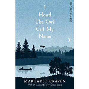 I Heard the Owl Call My Name, Paperback - Margaret Craven imagine