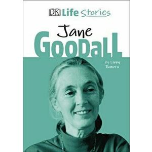 DK Life Stories Jane Goodall, Hardback - Libby Romero imagine