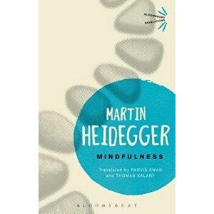 Mindfulness, Paperback - Martin Heidegger imagine