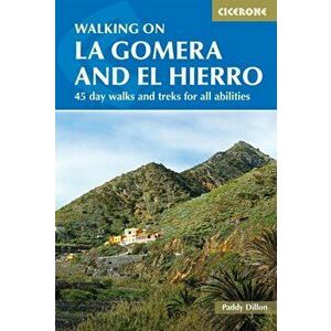 Walking on La Gomera and El Hierro. 45 day walks and treks for all abilities, Paperback - Paddy Dillon imagine