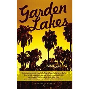 Garden Lakes, Paperback - Jaime Clarke imagine