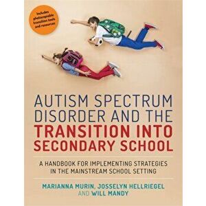 Autism Spectrum Disorder and the Transition into Secondary School, Paperback - Will Mandy imagine