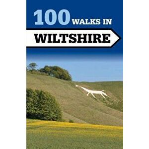 100 Walks in Wiltshire, Paperback - *** imagine