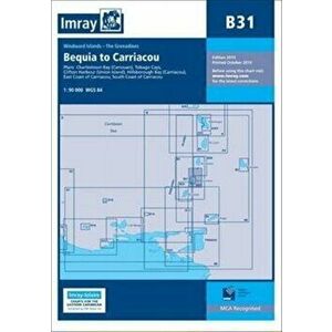 Imray Chart B31. Grenadines - Middle Sheet; Bequia to Carriacou, Paperback - *** imagine