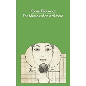 Memoir of an Anti-Hero, Paperback - Kornel Filipowicz imagine
