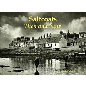 Saltcoats. Then and Now, Paperback - Hugh Maxwell imagine