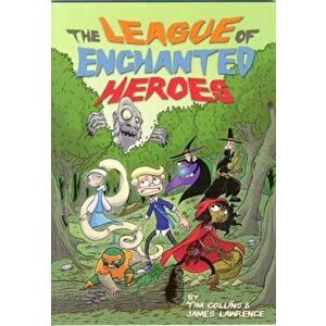 League of Enchanted Heroes, Paperback - Tim Collins imagine
