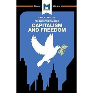 Analysis of Milton Friedman's Capitalism and Freedom, Paperback - Sulaiman Hakemy imagine