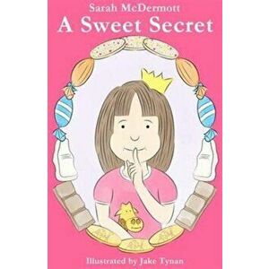 Sweet Secret, Paperback - Sarah McDermott imagine