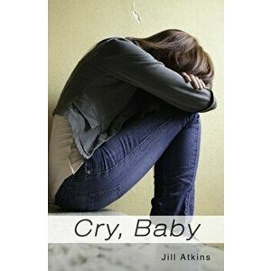 Cry, Baby, Paperback - Jill Atkins imagine
