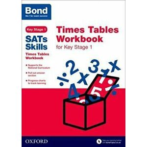 Bond SATs Skills: Times Tables Workbook for Key Stage 1, Paperback - *** imagine