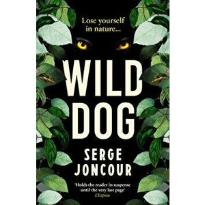 Wild Dog, Paperback - Serge Joncour imagine