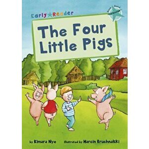 Four Little Pigs. (Turquoise Early Reader), Paperback - Kimara Nye imagine