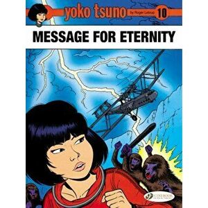 Yoko Tsuno Vol. 10: Message for Eternity, Paperback - Roger Leloup imagine