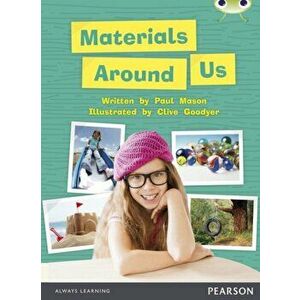 Bug Club Independent Non Fiction Year 1 Green C Materials Around Us, Paperback - Paul Mason imagine