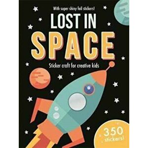 Foil Art Lost in Space. Mess-free foil craft for creative kids!, Paperback - *** imagine