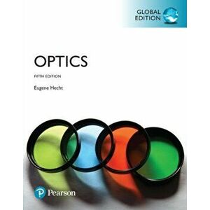 Optics, Global Edition, Paperback - Eugene Hecht imagine