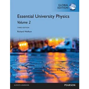 Essential University Physics: Volume 2, Global Edition, Paperback - Richard Wolfson imagine
