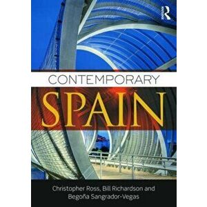 Contemporary Spain, Paperback - Begona Sangrador-Vegas imagine