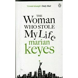 Woman Who Stole My Life, Paperback - Marian Keyes imagine
