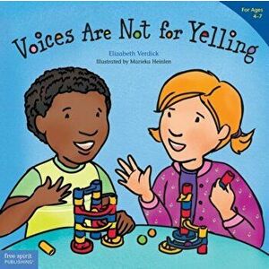 Voices are Not for Yelling, Paperback - Elizabeth Verdick imagine